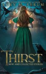 Thirst: new and collected stories