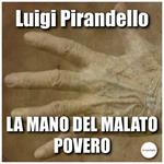 La mano del malato povero