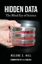 Hidden Data: The Blind Eye of Science