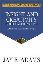 Insight and Creativity in Biblical Counseling