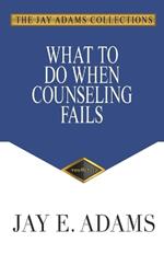 What to Do When Counseling Fails