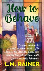 How to Behave