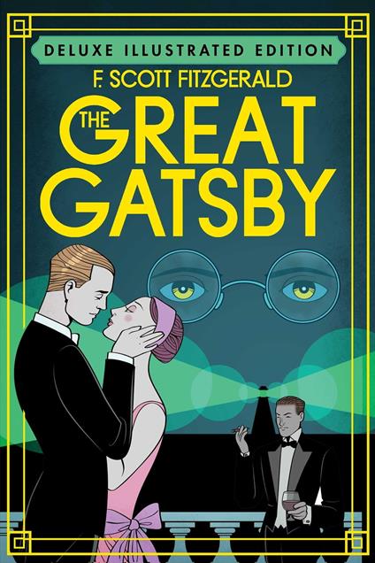 The Great Gatsby (Deluxe Illustrated Edition)