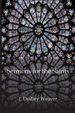 Sermons for the Saints