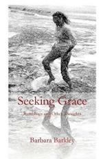 Seeking Grace: Rumblings and Other Thoughts