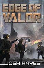 Edge of Valor: Valor Book One