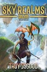 Grayhold: Sky Realms Online Book One