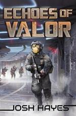 Echoes of Valor: Valor Book Two