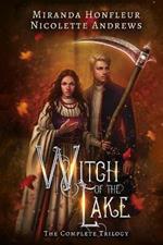 Witch of the Lake: The Complete Trilogy