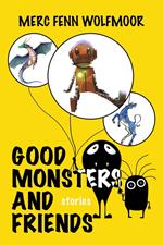 Good Monsters and Friends