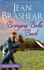 Bringing Bella Back: A Second Chance Romance