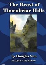 The Beast of Thornbriar Hills: Places by the Way #07