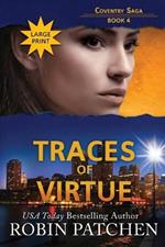 Traces of Virtue: Large Print Edition