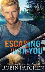 Escaping with You: Hard Cover Edition