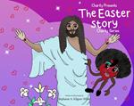 Charity Presents the Easter Story