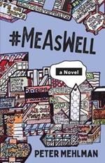 #MeAsWell, A Novel