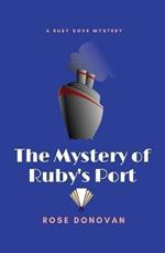 The Mystery of Ruby's Port (Large Print)