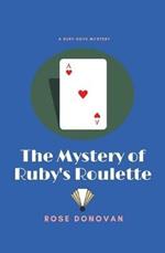 The Mystery of Ruby's Roulette: Large Print