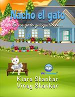 Nacho el gato: Es un gato quisquilloso . . .