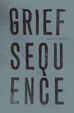 Grief Sequence