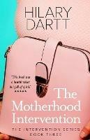 The Motherhood Intervention: Book Three in The Intervention Series