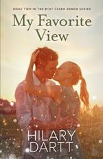 My Favorite View: Book Two in the Mint Creek Ranch Series