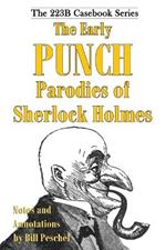 The Early Punch Parodies of Sherlock Holmes