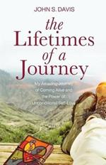 The Lifetimes of a Journey