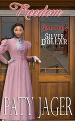 Freedom: Silver Dollar Saloon