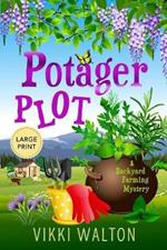 Potager Plot: Large Print Edition