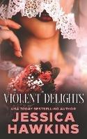 Violent Delights