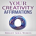 Your Creativity Affirmations