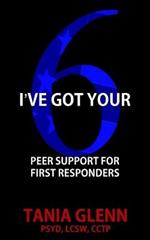 I've Got Your Six: Peer Support for First Responders