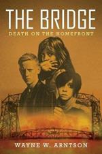 The Bridge: Death on the Homefront
