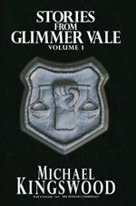 Stories From Glimmer Vale, Volume 1