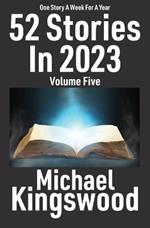 52 Stories In 2023 - Volume Five