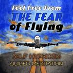 Feel Free From the Fear of Flying