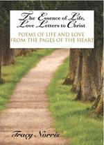 The Essence of Life, Love Letters to Christ