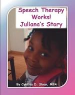 Speech Therapy Works!: Juliana's Story