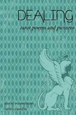Dealing: Tarot poems and pictures