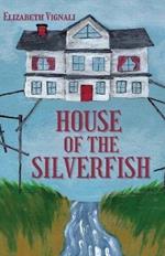 House of the Silverfish