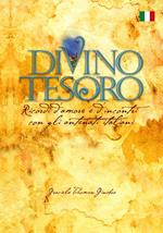 Divino Tesoro: Ricordi d’amore e d’incontri con gli antenati italiani