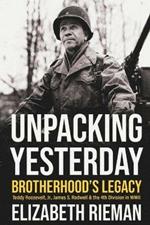 Unpacking Yesterday: Brotherhood's Legacy