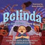 Belinda Lifts Her Voice / Belinda eleva su voz: (Bilingual English - Spanish)