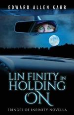 Lin Finity In Holding On