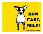 Run Fast, Milo!