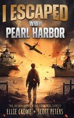 I Escaped WWII Pearl Harbor: A WW2 Book for Kids