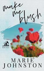 Make Me Blush: Special Cover Edition