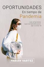 Oportunidades en tiempo de Pandemia