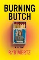 Burning Butch